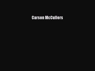 [PDF] Carson McCullers Download Full Ebook