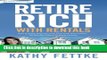 Read Retire Rich with Rentals: How to Enjoy Ongoing Cash Flow From Real Estate...So You Don t Have