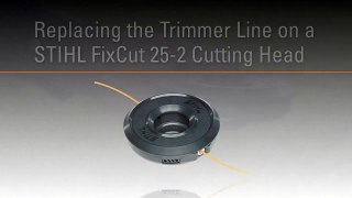 How to Replace Trimmer Line on a STIHL FixCut™ 25-2
