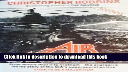 [PDF] Air America: The True Story of the C.I.A. s Mercenary Fliers in Covert Operations from