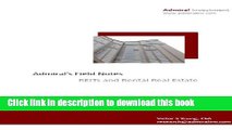 Read Admiral s Field Notes Series - REITs and Rental Real Estate  Ebook Free