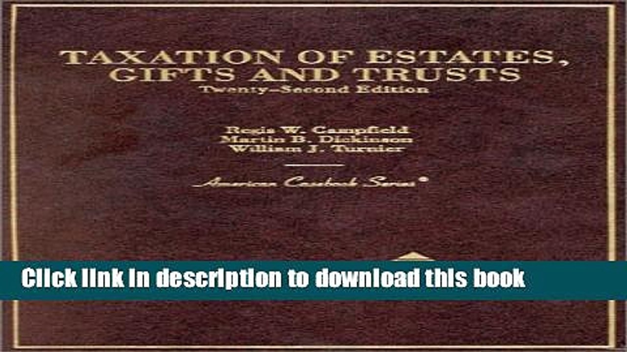 [PDF]  Taxation of Estates, Gifts and Trusts  [Read] Online