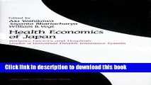 Read Books Health economics of Japan: Patients, doctors, and hospitals under a universal health