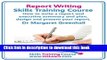 Read Report Writing Skills Training Course - How to Write a Report and Executive Summary, and