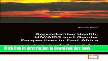 PDF Reproductive Health, HIV/AIDS and Gender Perspectives in East Africa: Understanding the Oromo