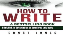 Read Write: Write: How to Write, a Best Selling Book in 21 Days! Write Better, Write Nonfiction,