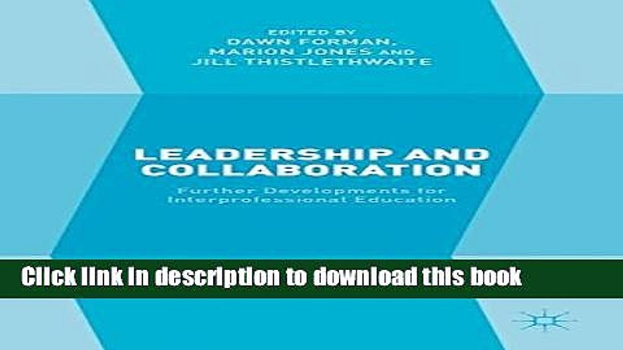 Read Leadership and Collaboration: Further Developments for Interprofessional Education  Ebook Free