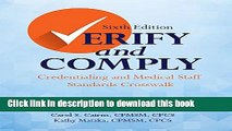 Download Verify and Comply, Sixth Edition: Credentialing and Medical Staff Standards Crosswalk Ebook