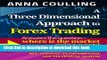 Read Books A Three Dimensional Approach To Forex Trading ebook textbooks