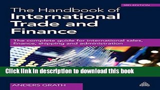 Download Books The Handbook of International Trade and Finance: The Complete Guide for