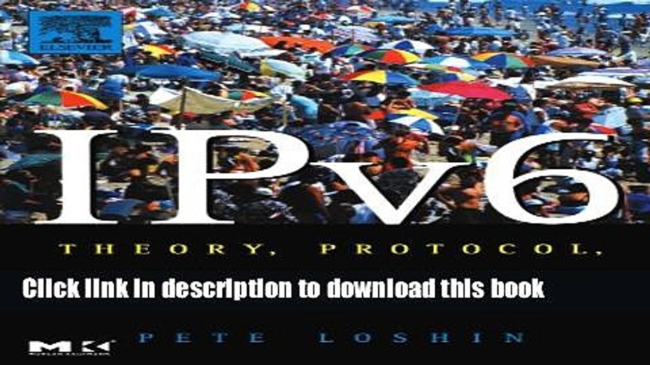 Read IPv6, Second Edition: Theory, Protocol, and Practice (The Morgan Kaufmann Series in