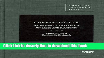 [PDF]  Commercial Law: Problems and Materials on Sales and Payments  [Download] Online