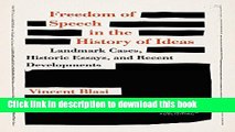 Read Freedom of Speech in the History of Ideas: Landmark Cases, Historic Essays, and Recent