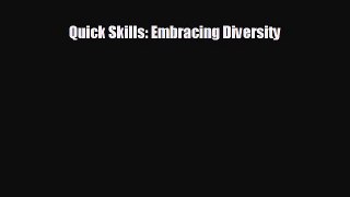 FREE DOWNLOAD Quick Skills: Embracing Diversity#  FREE BOOOK ONLINE