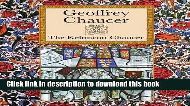 PDF The Kelmscott Chaucer (Collector s Library Editions) [PDF] Full Ebook