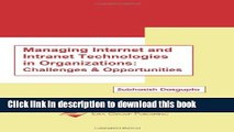 Read Managing Internet and Intranet Technologies in Organizations: Challenges and Opportunities