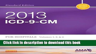 Download 2013 ICD-9-CM for Hospitals, Volumes 1, 2 and 3 Standard Edition, 1e (Buck, ICD-9-CM