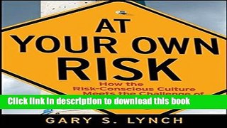 Read Books At Your Own Risk: How the Risk-Conscious Culture Meets the Challenge of Business Change