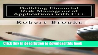 Download Books Building Financial Risk Management Applications with C++ PDF Free