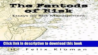 Read Books The Fantods of Risk: Essays on Risk Management ebook textbooks