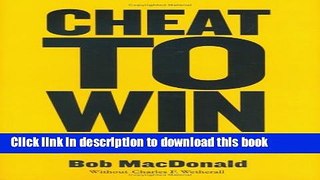 Download Books Cheat to Win: The Honest Way to Break All the Dishonest Rules in Business E-Book