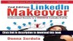 Read LinkedIn Makeover: Professional Secrets to a POWERFUL LinkedIn Profile  Ebook Free