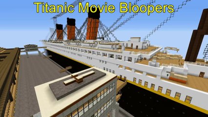 Minecraft  TITANIC MOVIE - BLOOPERS! - Custom Roleplay