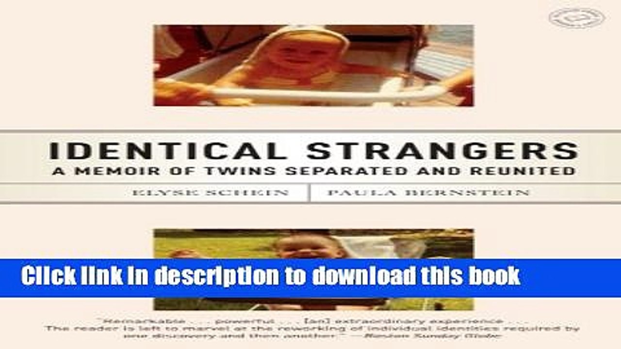 Download Identical Strangers: A Memoir of Twins Separated and Reunited Ebook Online