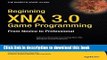 Read Beginning XNA 3.0 Game Programming: From Novice to Professional Ebook Free