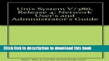 Read Unix System V/386 Release 4: Network User s and Administrator s Guide by AT   T (1990-09-01)