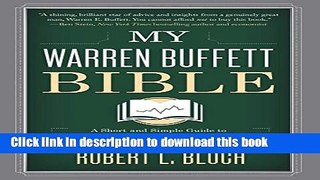 Read Books My Warren Buffett Bible: A Short and Simple Guide to Rational Investing: 284 Quotes