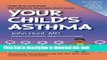 Read Books Your Child s Asthma: A Guide for Parents ebook textbooks