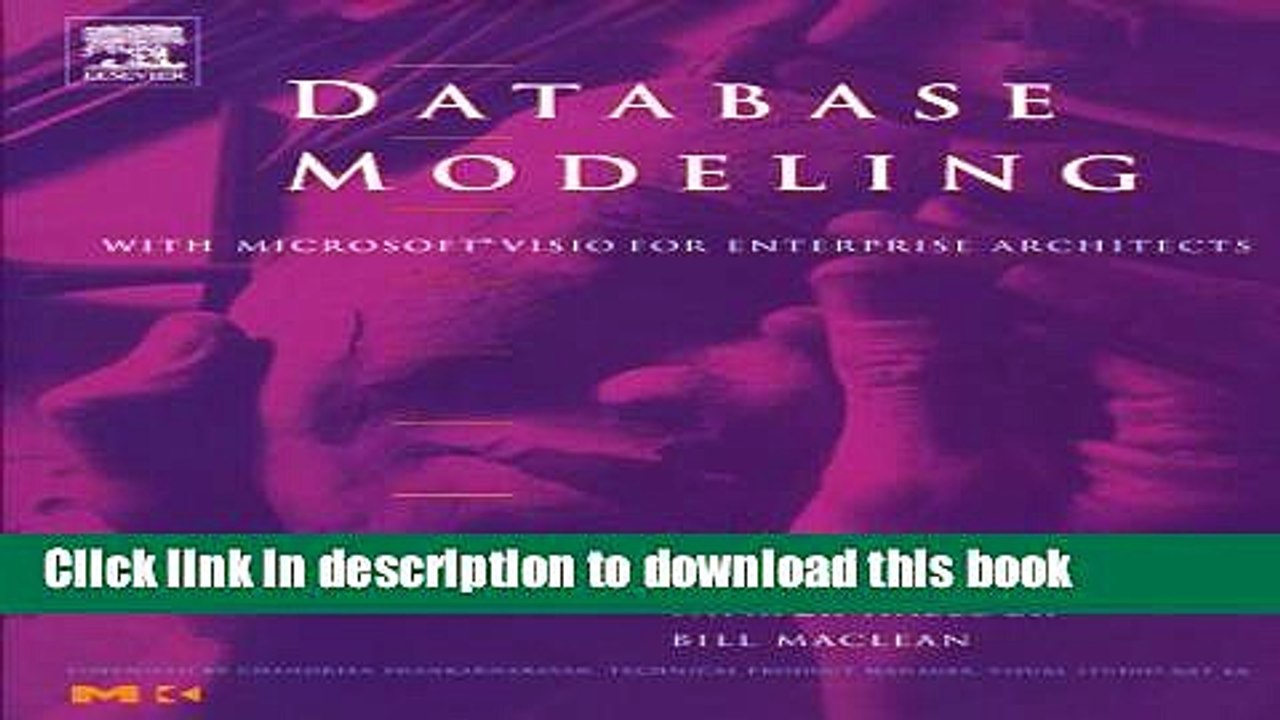 Read Database Modeling with MicrosoftÂ® Visio for Enterprise Architects (The Morgan Kaufmann