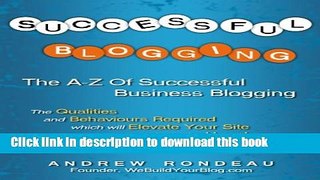 Read Business Blogging: The A-Z of Successful Business Blogging Ebook Free