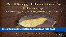 Read A Bug Hunter s Diary: A Guided Tour Through the Wilds of Software Security Ebook Free