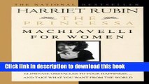 Read The Princessa: Machiavelli for Women  Ebook Free