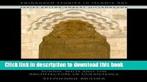 Read Book The Shrines of the  Alids in Medieval Syria: Sunnis, Shi is and the Architecture of