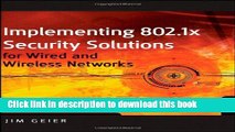 Download Implementing 802.1X Security Solutions for Wired and Wireless Networks  PDF Online