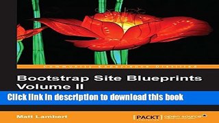 Read Bootstrap Site Blueprints Volume II Ebook Free