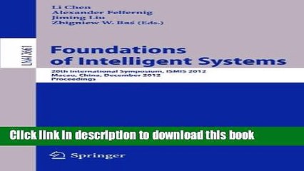 Read Foundations of Intelligent Systems: 20th International Symposium, ISMIS 2012, Macau, China,