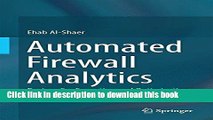 Download Automated Firewall Analytics: Design, Configuration and Optimization Ebook Free