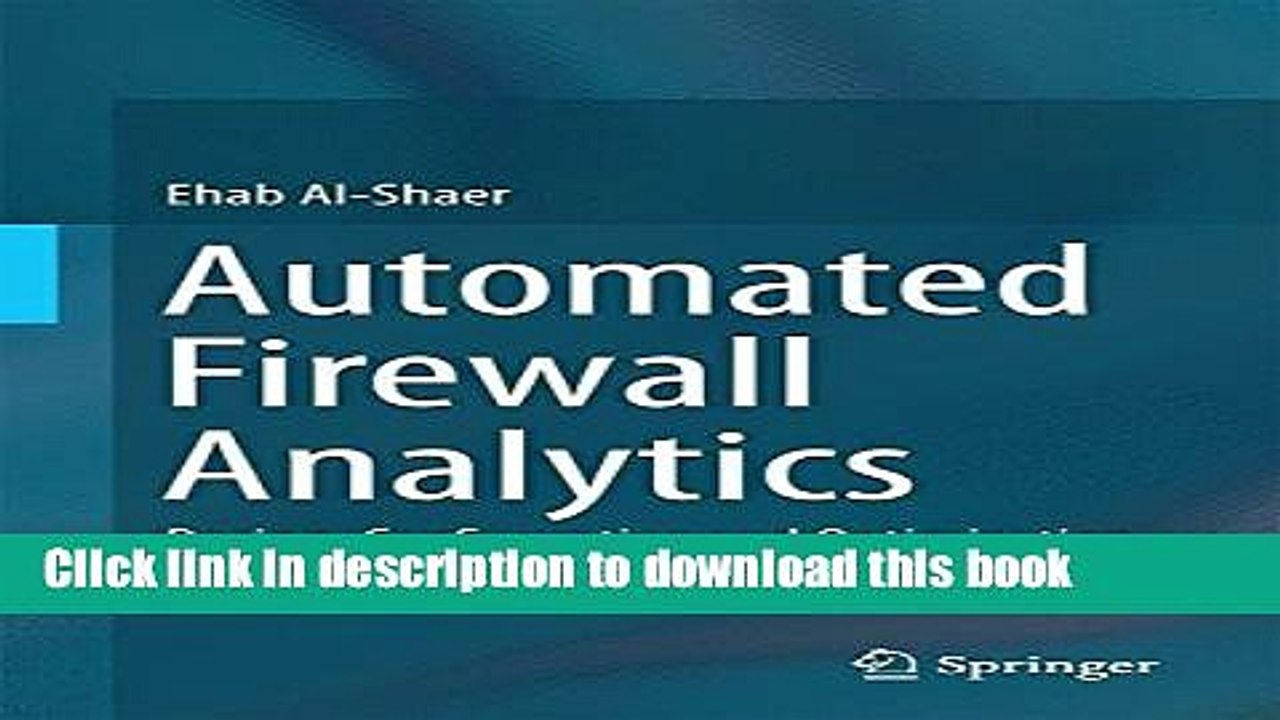 Download Automated Firewall Analytics: Design, Configuration and Optimization Ebook Free