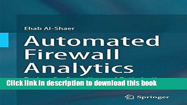 Download Automated Firewall Analytics: Design, Configuration and Optimization Ebook Free