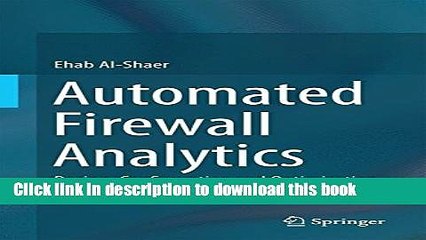 Download Automated Firewall Analytics: Design, Configuration and Optimization Ebook Free