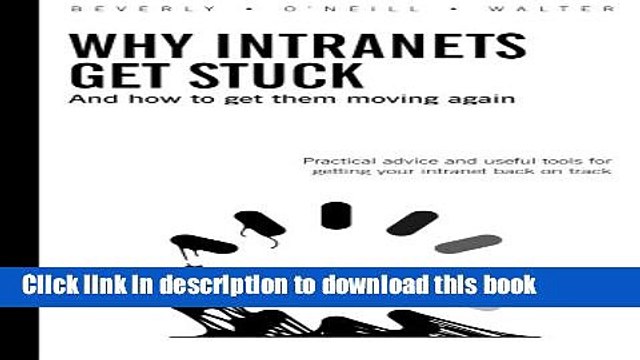 Read Why Intranets Get Stuck Ebook Free