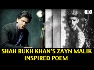 Shah Rukh Khan's Zayn Malik Inspired Poem