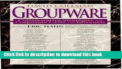 Read Groupware: Collaborative Strategies for Corporate LANs and Intranets  Ebook Free