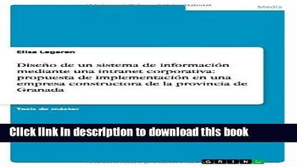 Read Diseno de Un Sistema de Informacion Mediante Una Intranet Corporativa: Propuesta de
