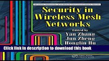 Read Security in Wireless Mesh Networks (Wireless Networks and Mobile Communications) Ebook Free