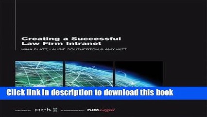 Read Creating a Successful Law Firm Intranet by Nina Platt (2009-06-30)  Ebook Free